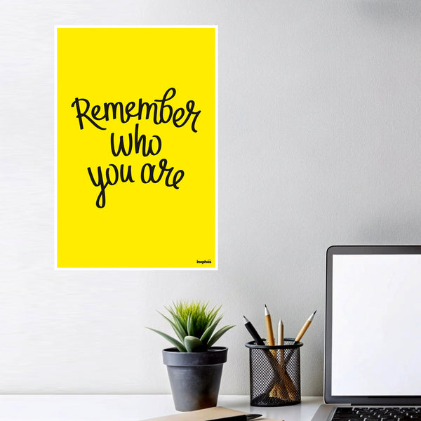 Motivational Poster - 'Remember Who You Are' Quote Wall Art | Minimalist Design | Inspirational Home and Office Decor