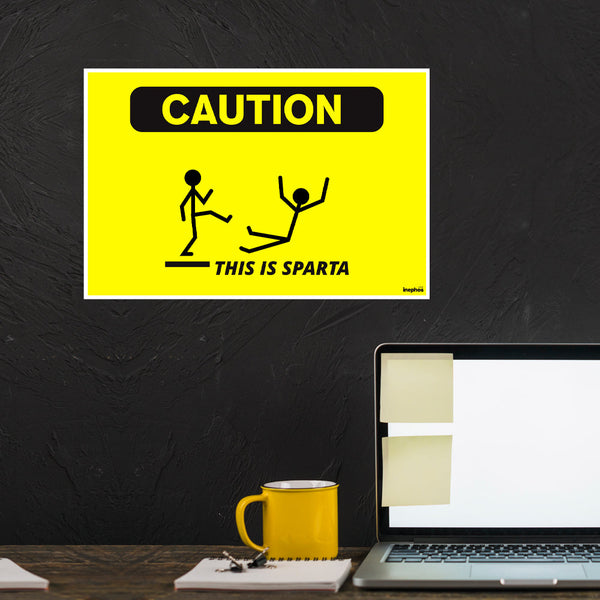 Funny Caution Sign Poster - 'This Is Sparta' Meme Wall Art | Pop Culture | Humorous Home and Office Decor