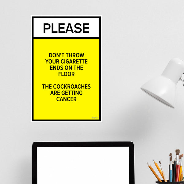 Humorous Anti-Littering Poster | Please Don't Throw Cigarette Ends | Environmental Awareness | Funny Office and Public Space Decor