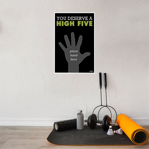Fun Motivational Wall Art for Office, Classroom & Home | You Deserve a High Five Poster | Positive Quote Decor