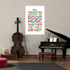 Funny Multicolor Wall Poster for Bedroom| My Neighbours Listen to Good Music | Music Lover Decor for Living Room & Dorm