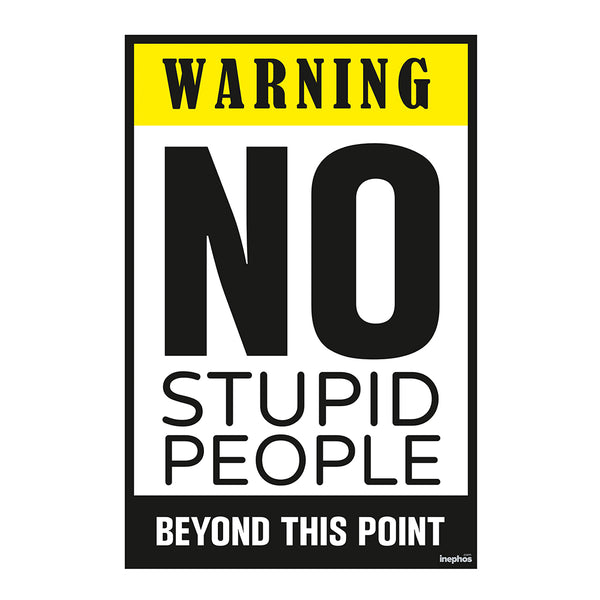 No Stupid People Funny Wall Poster | Comical Wall Posters for Students, Teenagers & Hosteler