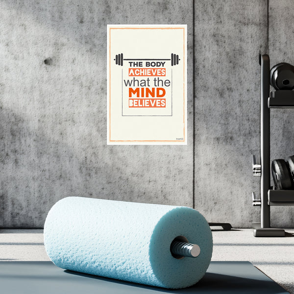 Gym Motivation Poster for Fitness Enthusiasts | The Body Achieves What the Mind Believes | Workout Wall Art for Home & Gym Decor