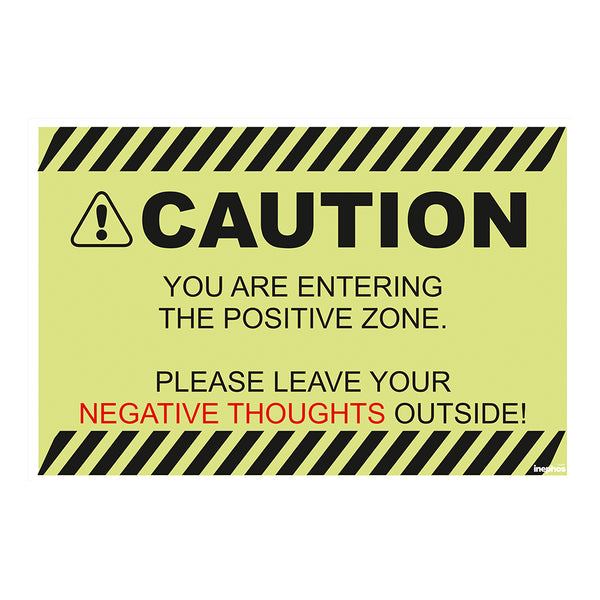 Positive Zone Funny Vinyl Wall Poster | Leave Negative Thoughts Outside | Sarcastic Humour Wall Poster