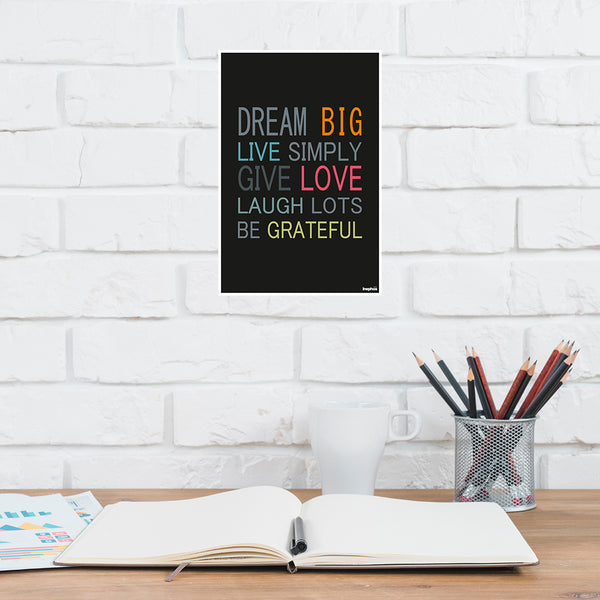 Dream Big | Live Simply | Love More | Inspirational Vinyl Wall Poster for Home & Office