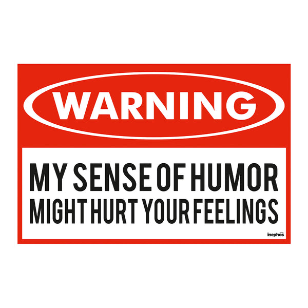 My Sense of Humor Funny Wall Poster | Quirky Vinyl Wall Poster | Funny Gift for Friends & Siblings