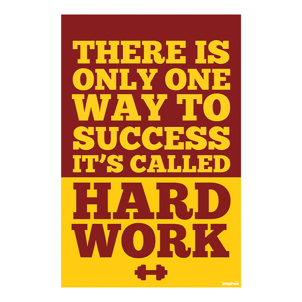 There Is Only One Way to Success | Hard Work Gym Motivation Poster | Vinyl Wall Art for Fitness Room & Workout Corners
