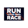 Run Your Own Race | Inspirational Fitness Wall Poster for Runners, Athletes, and Gym Motivation | Bold Typography Art for Home, Gym & Office