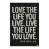 Love the Life You Live Poster | Bob Marley Inspirational Quote Wall Art | Black Motivational Poster for Home, Office & Studio Decor