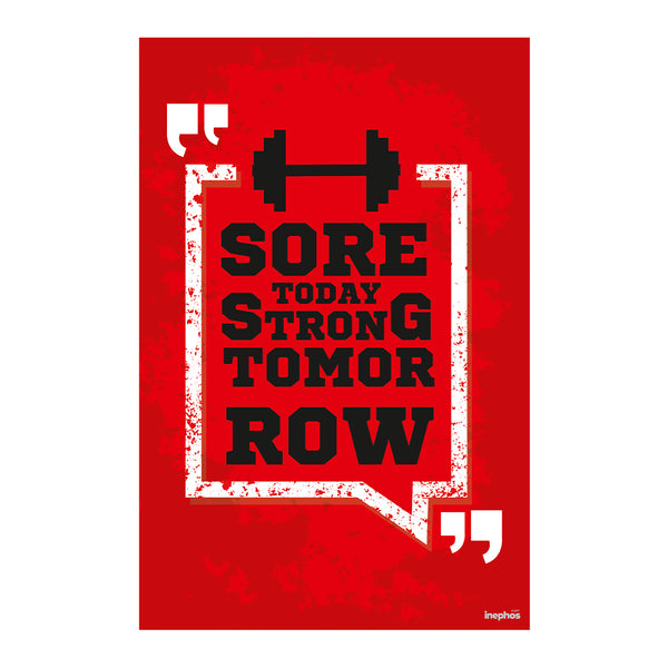 Sore Today Strong Tomorrow Gym Wall Poster | Motivational Fitness Quote Art for Workout Room