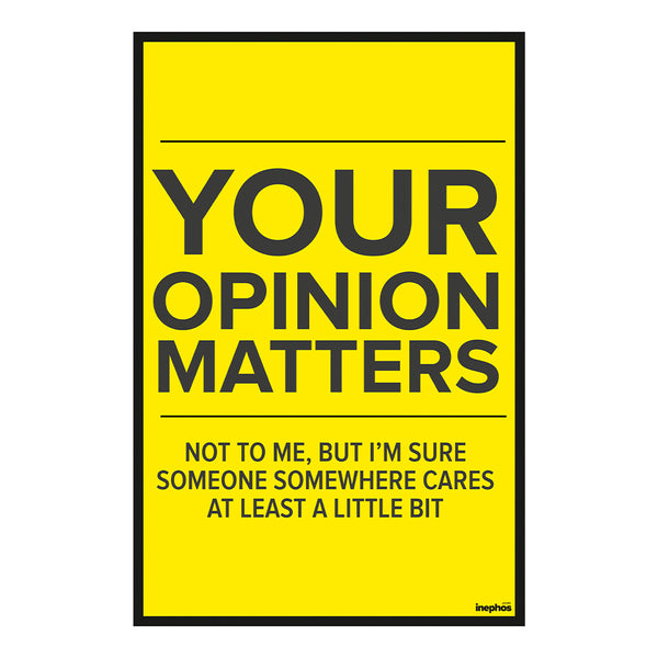 Your Opinion Matters | Funny Sarcastic Quote Poster | Bold Yellow Vinyl Wall Art for Office, Dorm, or Room Decor