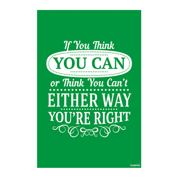 If You Think You Can | Motivational Wall Art for Office & Home | Inspirational Quote Poster for Gym, Study Room & Workspaces