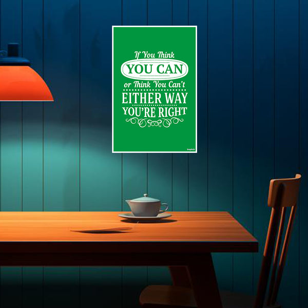 If You Think You Can | Motivational Wall Art for Office & Home | Inspirational Quote Poster for Gym, Study Room & Workspaces