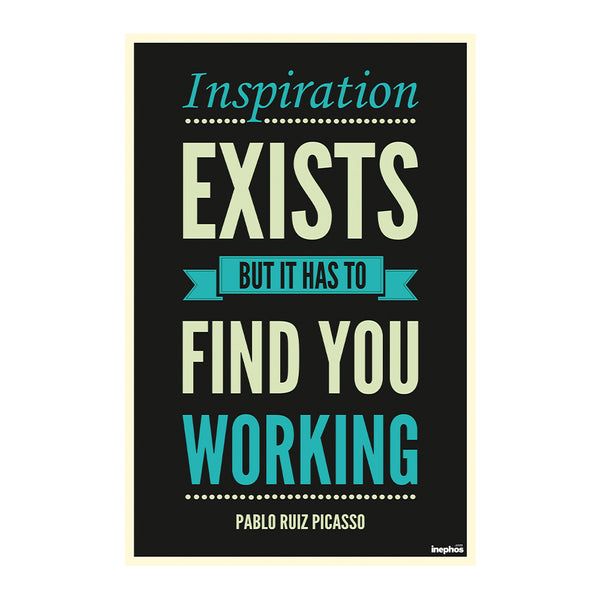 Inspiration Exists | Pablo Picasso Motivational Quote Poster for Office & Study Room | Wall Art for Hustlers and Dreamers