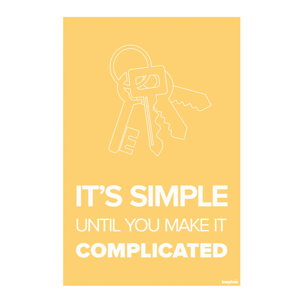 It’s Simple Until You Make It Complicated | Minimalist Yellow Quote Poster for Office & Creative Spaces | Motivational Wall Art for Clarity and Focus