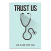 Healthcare Trust Poster for Hospital, Clinic & Medical Office | Stethoscope Wall Poster with Trust Us We Care for You Quote | Inspirational Medical Poster for Doctors