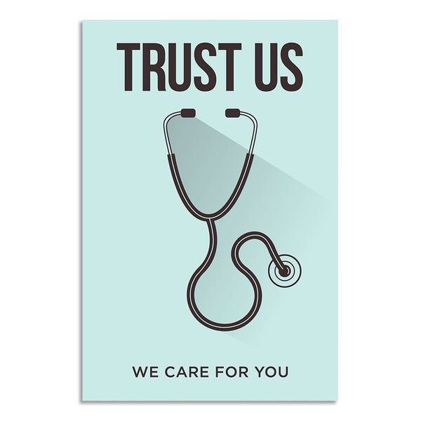 Healthcare Trust Poster for Hospital, Clinic & Medical Office | Stethoscope Wall Poster with Trust Us We Care for You Quote | Inspirational Medical Poster for Doctors