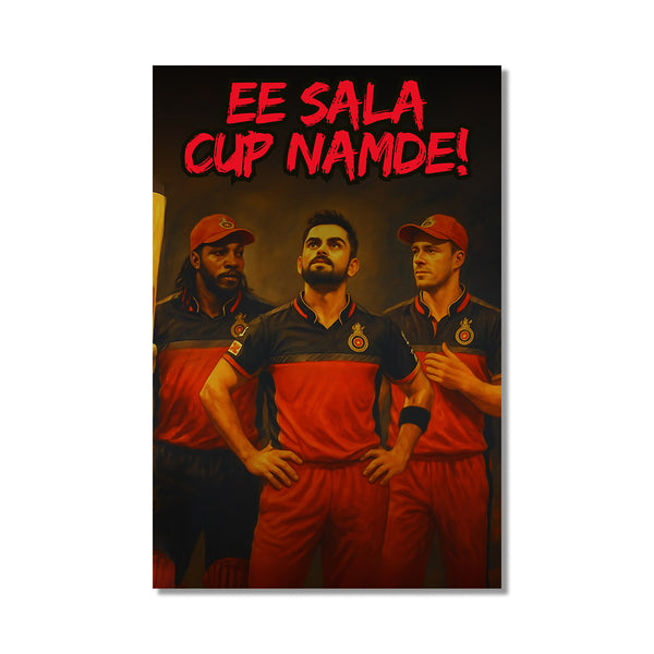 RCB Legends Poster | Kohli, Gayle & De Villiers With Ee Sala Cup Namde Slogan