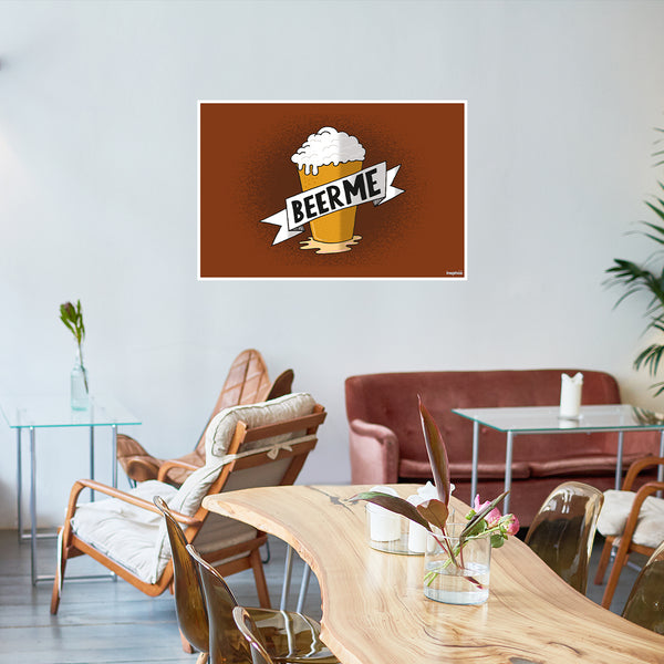 Beer Me Poster | Funny Bar Wall Art | Cool Beer Quote Print for Home Bar, Man Cave, or Pub Decor