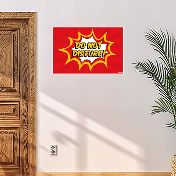 Do Not Disturb | Bold Comic Style Wall Poster for Bedroom, Study Room, or Office Door | Red & Yellow Pop Art Design