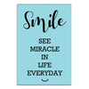 Motivational poster with 'Smile, see miracle in life everyday' text on a light blue background