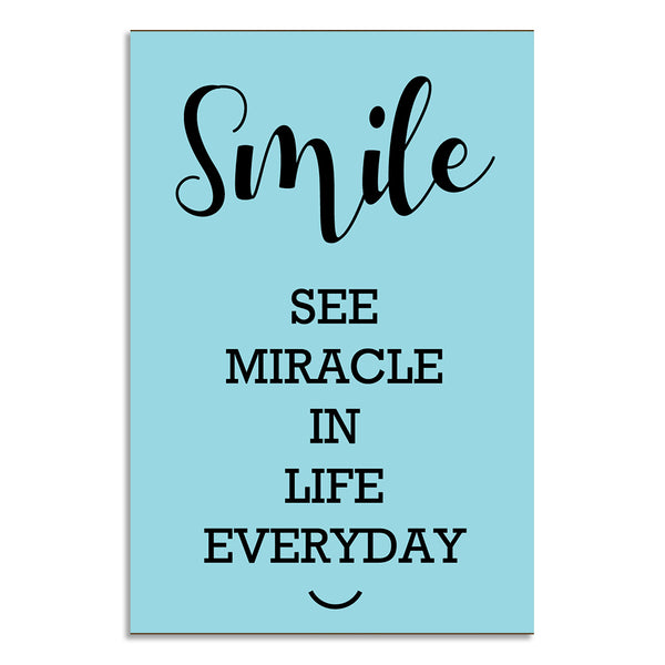 Motivational poster with 'Smile, see miracle in life everyday' text on a light blue background