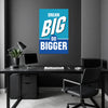 Dream Big Do Bigger Motivational Poster | Inspirational Wall Art for Office, Study Room, Classroom & Workspace | Modern Bold Typography Quote Print