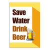 Save Water Drink Beer Poster | Funny Bar Wall Art for Pubs, Cafes, Home Bars, Kitchen Décor | Humorous Beer Lover Gift