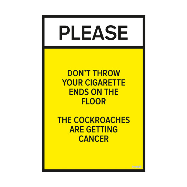 Humorous Anti-Littering Poster | Please Don't Throw Cigarette Ends | Environmental Awareness | Funny Office and Public Space Decor