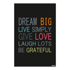Dream Big | Live Simply | Love More | Inspirational Vinyl Wall Poster for Home & Office
