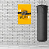 Everyday is a Good Day When You Run | Motivational Running Poster for Runners, Gym, Fitness Studios & Home Workout Wall Decor