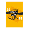 Everyday is a Good Day When You Run | Motivational Running Poster for Runners, Gym, Fitness Studios & Home Workout Wall Decor