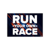 Run Your Own Race | Inspirational Fitness Wall Poster for Runners, Athletes, and Gym Motivation | Bold Typography Art for Home, Gym & Office