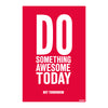 Do Something Awesome Today | Bold Red Motivational Poster | Inspiring Wall Art for Office, Study Room & Home Gym Decor