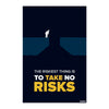 Take No Risks | Bold Motivational Poster for Office, Startup & Entrepreneur Spaces | Dark Minimal Quote Wall Art