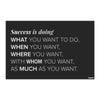 Success Is Doing What You Want | Minimal Motivational Poster for Home & Office Wall Decor