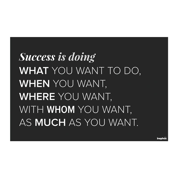 Success Is Doing What You Want | Minimal Motivational Poster for Home & Office Wall Decor