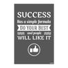 Success Has a Simple Formula Poster | Do Your Best Quote Wall Art for Office, Home, Study & Workspace Decor