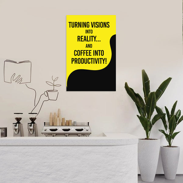 Turning Visions Into Reality Coffee | Productivity Poster for Office, Work Desk & Home Workspace | Motivational Wall Art for Entrepreneurs