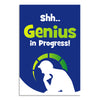Study Room Motivational Poster | Shh Genius in Progress Quote Wall Poster | Cool Educational Poster for Students, Kids, Office Cabin & Creative Workspace Wall Décor
