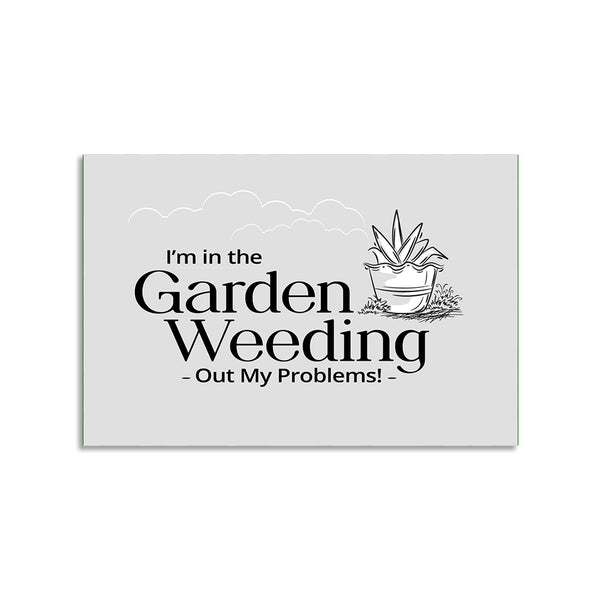 Funny Gardening Wall Poster | Motivational Garden Décor for Plant Lovers, Garden Sheds, Balconies & Home Walls