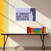 Be Somebody Nobody Thought You Could Be | Motivational Wall Poster for Office, Gym & Study Room | Purple Climber Inspirational Quote Art