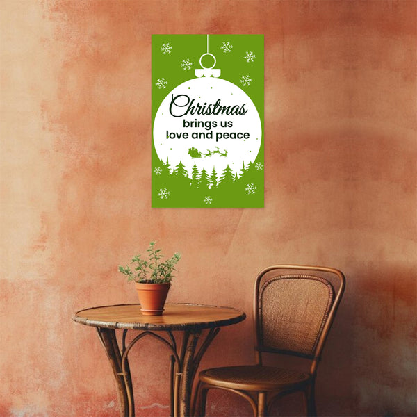 Christmas Brings Us Love & Peace | Festive Green Holiday Decoration for Home, School, Office, Café & Party Décor | Xmas Poster