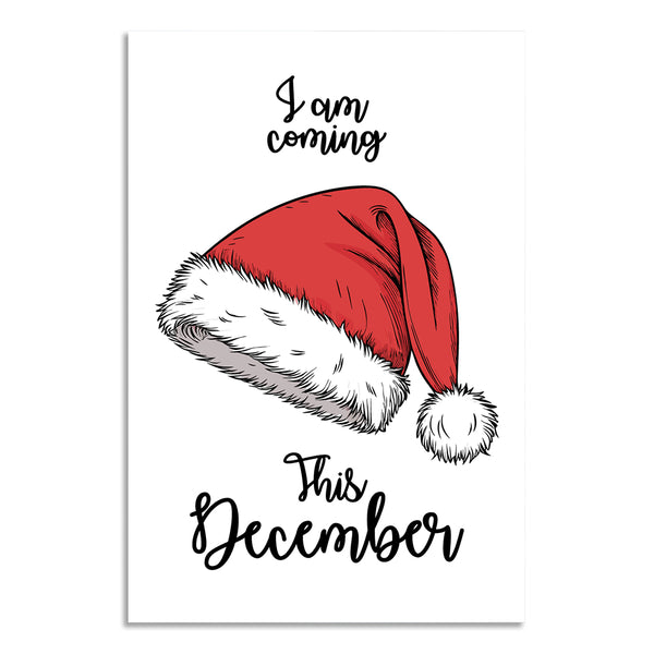 Santa Hat Christmas Poster | I Am Coming This December Festive Wall Art for Home, Kids Room & Office | Christmas Décor