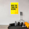 What You Think You Become | Buddha Quote Motivational Poster for Gym, Office & Meditation Room | Mindset Wall Art