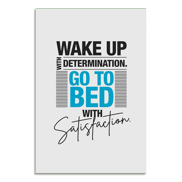 Determination Motivational Poster | Go to Bed with Satisfaction Wall Art for Office, Study Room, Gym & Workspace | Inspirational Quote Decor