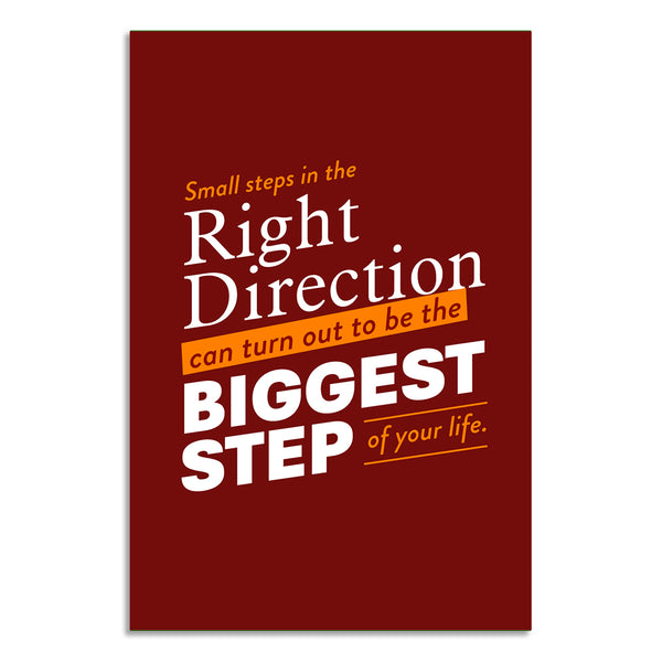 Right Direction Motivational Poster | Small Steps Big Results Wall Art for Office, Classroom, Study Room & Workspace