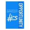 Inspirational Opportunity Quote Poster for Office, Study Room & Classroom | In the Middle of Difficulty Lies Opportunity Wall Poster | Motivational Poster for Success & Growth