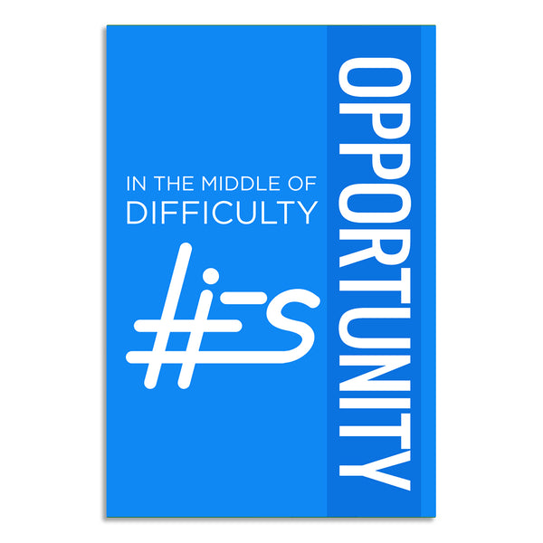 Inspirational Opportunity Quote Poster for Office, Study Room & Classroom | In the Middle of Difficulty Lies Opportunity Wall Poster | Motivational Poster for Success & Growth